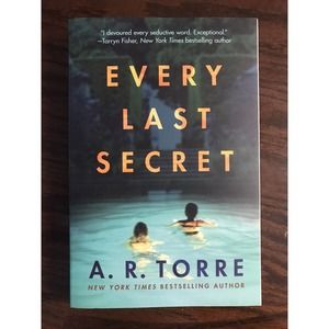 Every Last Secret By A.R. Torre (Paperback) Brand New